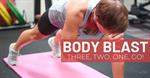 Body Blast on Thursday, 19 May 2022 at 6:00.PM